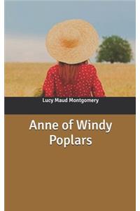 Anne of Windy Poplars