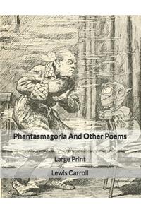 Phantasmagoria And Other Poems
