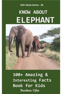 Know about Elephant