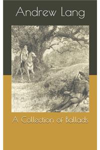 A Collection of Ballads