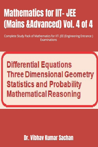 Mathematics for IIT- JEE (Mains &Advanced) Vol. 4 of 4