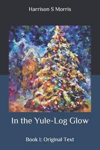 In the Yule-Log Glow