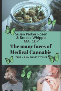 Many Faces of Medical Cannabis