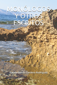 Monólogos Y Otros Escritos