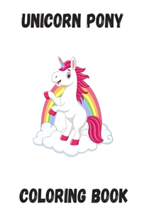 Unicorn Pony Coloring Book
