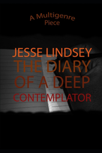 The Diary Of A Deep Contemplator