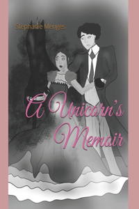 A Unicorn's Memoir