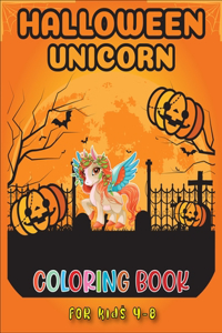 Halloween Unicorn Coloring Book for Kids Ages 4-8