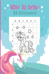 How To Draw 30 Unicorns