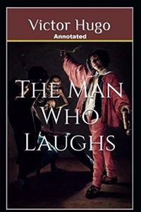 The Man Who Laughs Annotated