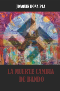 La Muerte Cambia de Bando