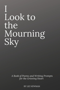 I Look To The Mourning Sky