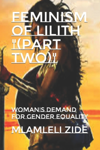 Feminism Of Lilith (Part Two)