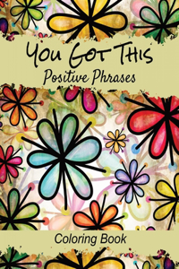 Positive Phrases Coloring Book