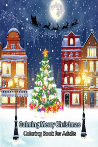 Calming Merry Christmas Coloring Book for Adults