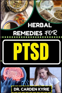 Herbal Remedies for Ptsd
