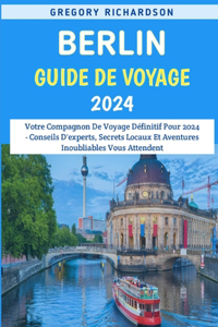 Berlin Guide De Voyage 2024