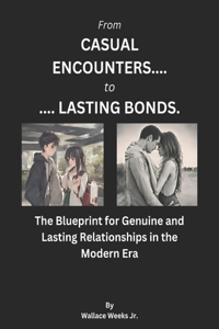 From Casual Encounters to Lasting Bonds.