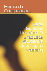Data Science Unveiled