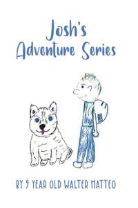 Josh's Adventure Series