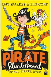 Pirate Blunderbeard: Worst. Pirate. Ever.