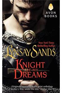 Knight of My Dreams: (Originally Published Under the Title Mother May I? in the Print Anthology a Mother's Way)