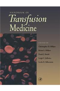Handbook of Transfusion Medicine