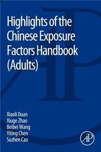 Highlights of the Chinese Exposure Factors Handbook (Adults)