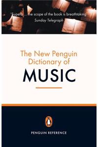 The New Penguin Dictionary of Music