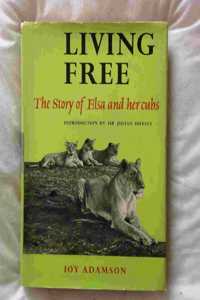 Living Free: The Story of Elsa and Her Cubs