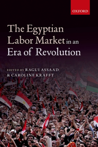 Egyptian Labor Market in a Era of Revolution