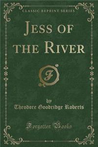 Jess of the River (Classic Reprint)