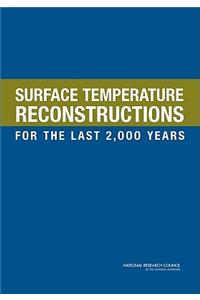 Surface Temperature Reconstructions for the Last 2,000 Years