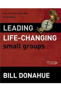 Leading Life-Changing Small Groups