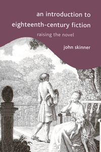Introduction to Eighteenth-Century Fiction
