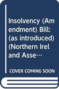 Insolvency (Amendment) Bill