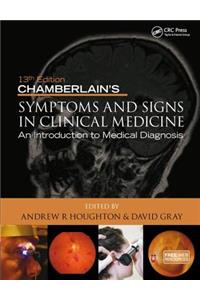 Chamberlain's Symptoms and Signs in Clinical Medicine, an Introduction to Medical Diagnosis