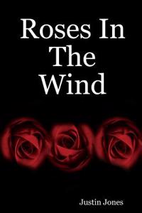 Roses in the Wind