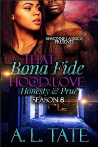 That Bona Fide Hood Love: Honesty and Prue