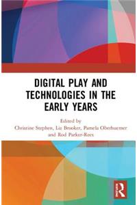 Digital Play and Technologies in the Early Years