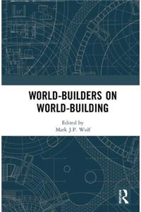 World-Builders on World-Building