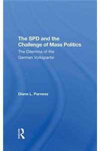 SPD and the Challenge of Mass Politics