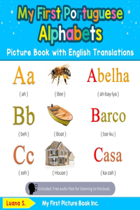 My First Portuguese Alphabets Picture Book with English Translations