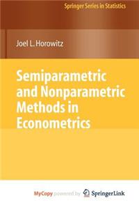Semiparametric and Nonparametric Methods in Econometrics