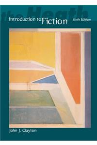 The Heath Introduction to Fiction