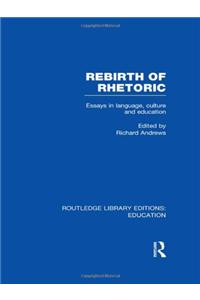 Rebirth of Rhetoric