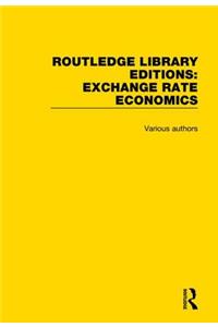 Routledge Library Editions: Exchange Rate Economics