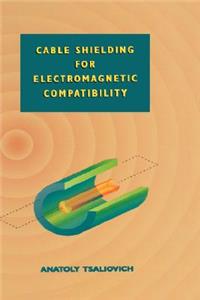 Cable Shielding for Electromagnetic Compatibility