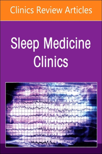 Parasomnias, an Issue of Sleep Medicine Clinics