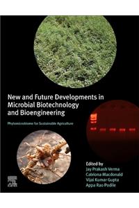 New and Future Developments in Microbial Biotechnology and Bioengineering